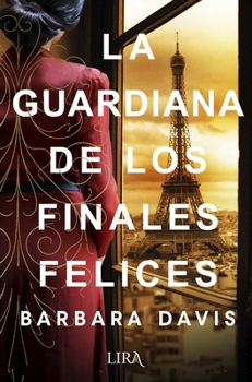 Paperback La Guardiana de Los Finales Felices [Spanish] Book
