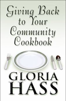 Paperback Giving Back to Your Community Cookbook Book