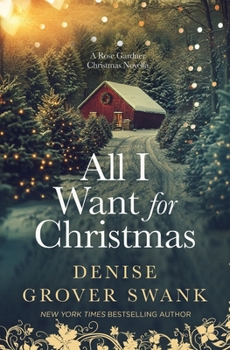 All I Want for Christmas: A Rose Gardner Christmas Novella (Rose Gardner Investigations)