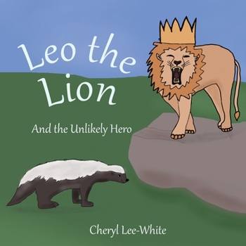 Paperback Leo the Lion and the Unlikely Hero Book