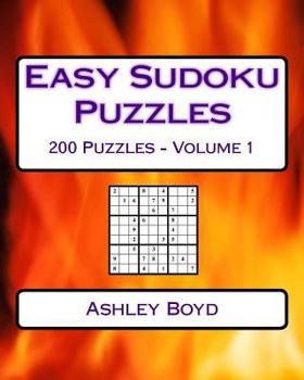 Paperback Easy Sudoku Puzzles Volume 1: 200 Easy Sudoku Puzzles For Beginners Book