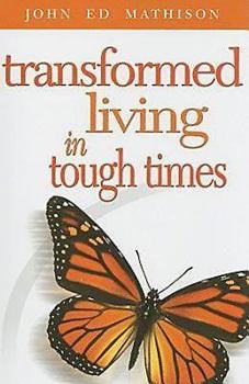 Paperback Transformed Living in Tough Times Book