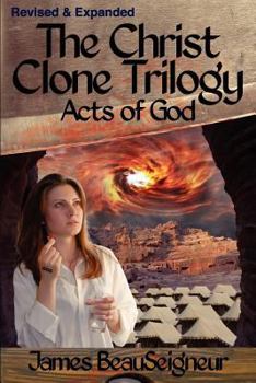 Acts of God - Book #3 of the Christ Clone Trilogy