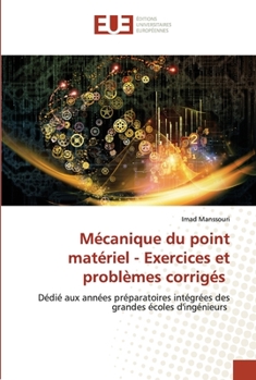 Paperback Mécanique du point matériel - Exercices et problèmes corrigés [French] Book
