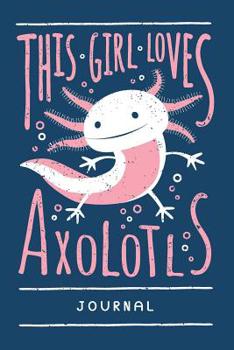 Paperback Axolotl Journal. Blank Lined Notebook For Writing And Note Taking. Book