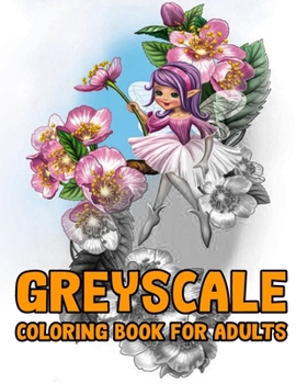 Paperback Grayscale Coloring Book for Adults Book
