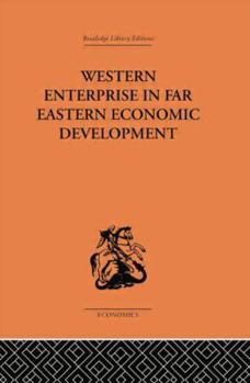 Paperback Western Enterprise in Far Eastern Economic Development Book