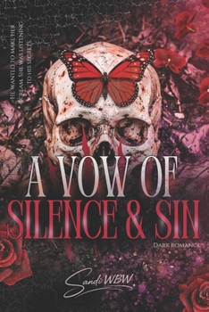 A VOW OF SILENCE & SIN: He wanted to make her scream. She was listening to his secrets. (THE VELVET CASKET)