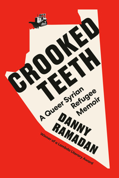 Paperback Crooked Teeth: A Queer Syrian Refugee Memoir Book