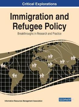 Hardcover Immigration and Refugee Policy: Breakthroughs in Research and Practice Book