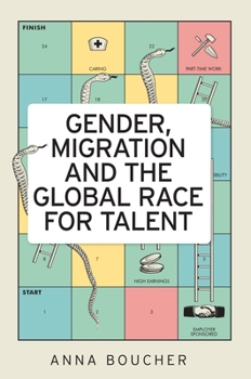 Paperback Gender, Migration and the Global Race for Talent Book