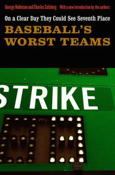 Paperback On a Clear Day They Could See Seventh Place: Baseball's Worst Teams Book