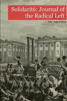 Paperback Solidarité: Journal of the Radical Left Vol. 1 No. 1 Book