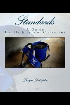 Paperback Standards: A Guide to High School Coxswains Book