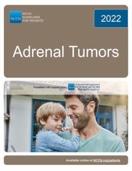 Paperback NCCN Guidelines for Patients® Adrenal Tumors Book