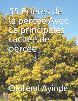 Paperback 55 Prières de la percée Avec La principales cachée de percée [French] Book