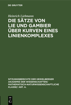 Hardcover Die Sätze Von Lie Und Gambier Über Kurven Eines Linienkomplexes [German] Book