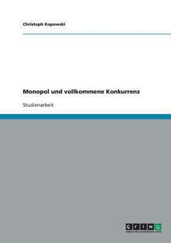 Paperback Monopol und vollkommene Konkurrenz [German] Book