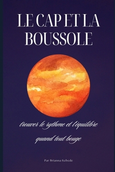 Paperback Le Cap et la Boussole [French] Book