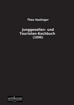 Paperback Junggesellen- Und Touristen-Kochbuch [German] Book