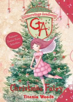 Glitterwings Academy: Christmas Fairy - Book  of the Glitterwings Academy