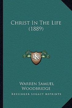 Paperback Christ In The Life (1889) Book
