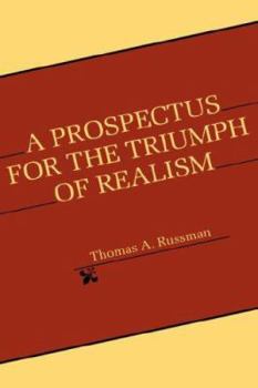 Hardcover A Prospectus for the Triumph of Realism Book