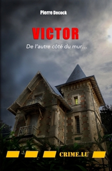 Victor: De l'autre côté du mur (French Edition)
