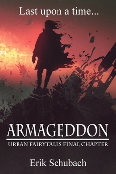 Armageddon - Book #11 of the Urban Fairytales