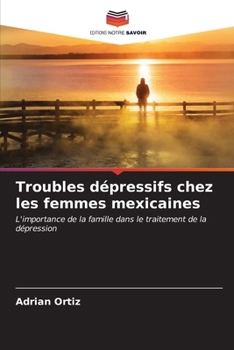 Paperback Troubles dépressifs chez les femmes mexicaines [French] Book