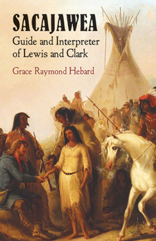 Paperback Sacajawea: Guide and Interpreter of Lewis and Clark Book