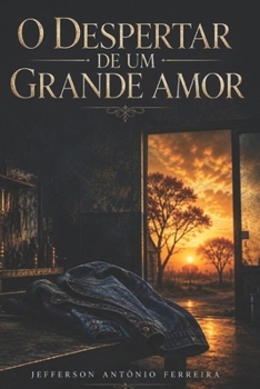 Paperback O Despertar de um Grande Amor [Portuguese] Book