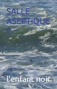 Paperback Salle Aseptique 2 [French] [Large Print] Book