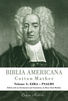Hardcover Biblia Americana: America's First Bible Commentary. Volume 4: Ezra-Psalms Book