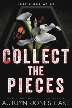 Collect the Pieces: Alternate Cover (Lost Kings MC)