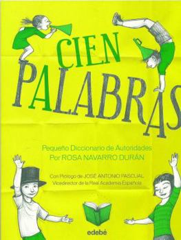 Paperback Cien Palabras Pequeno Diccionario de Autoridades [Spanish] Book