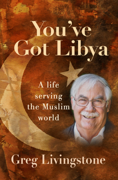 Paperback You've Got Libya: A Live Serving the Muslim World Book