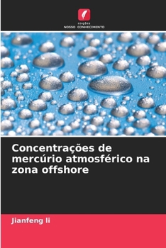 Paperback Concentrações de mercúrio atmosférico na zona offshore [Portuguese] Book