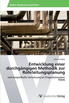 Paperback Entwicklung einer durchgängigen Methodik zur Rohrleitungsplanung [German] Book