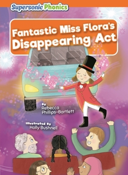 Paperback Fantastic Miss Flora's Disappearing ACT Book