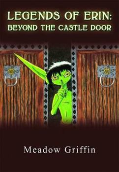 Paperback Legends of Erin: Beyond the Castle Door Book