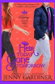Paperback Heir Today, Gone Tomorrow Book