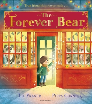 Paperback The Forever Bear: A magical wintery picture book, perfect for Christmas! Book
