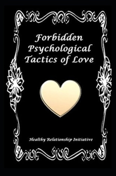 Paperback Forbidden Psychological Tactics of Love Book
