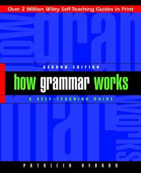 Paperback How Grammar Works: A Self-Teaching Guide Book