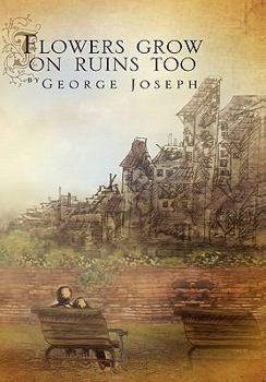 Hardcover Flowers grow on ruins too Book