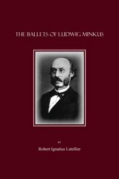 Hardcover The Ballets of Ludwig Minkus Book