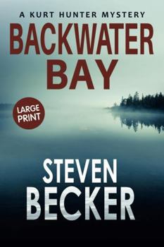 Backwater Bay - Book #1 of the Kurt Hunter Mysteries