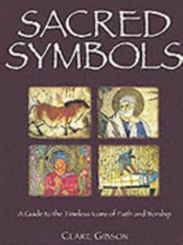 Paperback Sacred Symbols: A Guide to the Timeless Icons of Faith and Worship Book