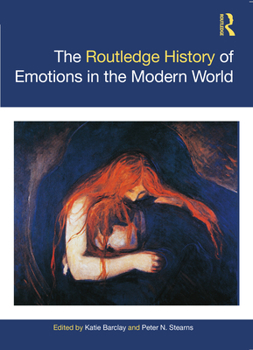Paperback The Routledge History of Emotions in the Modern World Book